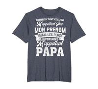 Beaucoup sont Ceux Qui m'appellent par Mon Prenom pour Papa T-Shirt, Homme Grandes Tailles, Bleu Chiné, 5X Tall