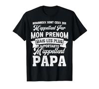 Beaucoup sont Ceux Qui m'appellent par Mon Prenom pour Papa T-Shirt, Homme, Noir, 6XL