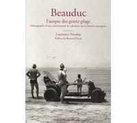 Beauduc, l'utopie des gratte-plage: Ethnographie d'une communauté de cabaniers sur le littoral camarguais