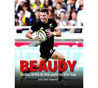 Beaudy - Skills, Drills and the Path to the Top