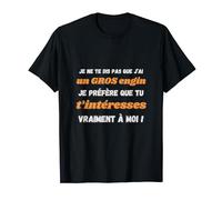 Beauf Couple cadeau Humoristique J'ai Un Gros Engin T-Shirt