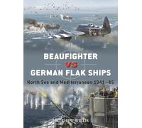 Beaufighter vs German Flak Ships: North Sea and Mediterranean 1941-45