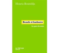 Beaufs et barbares: Le pari du nous