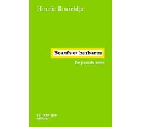 Beaufs et barbares: Le pari du nous