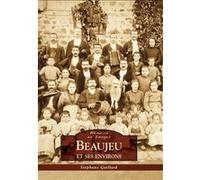 Beaujeu et ses environs Stéphane Guillard (Auteur)