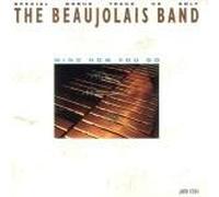 Beaujolais Band - Mind Hoe You Go