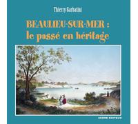 BEAULIEU-SUR-MER LE PASSÉ EN HÉRITAGE