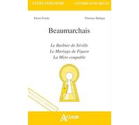 Beaumarchais - Le barbier de Séville, le mariage de Figaro