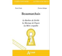 Beaumarchais - Le barbier de Séville, le mariage de Figaro