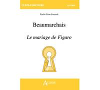 Beaumarchais, Le mariage de Figaro ens 2026 - Emilie Piton-Foucault - Atlande Eds - broché - Scolaire / Universitaire