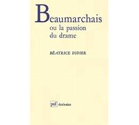 Beaumarchais ou la passion du drame