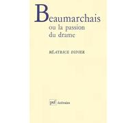 Beaumarchais ou la passion du drame