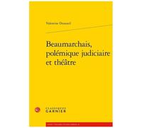 Beaumarchais, Polémique Judiciaire Et Théâtre