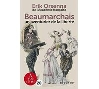 Beaumarchais un aventurier de la liberté