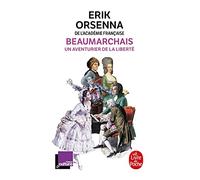 Beaumarchais, un aventurier de la liberté