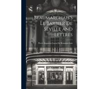 Beaumarchais's Le Barbier De Séville And Lettres