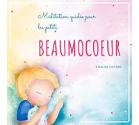 Beaumocoeur: Méditation guidée pour les petits