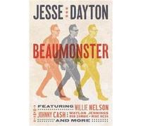 Beaumonster - Jesse Dayton - Little Brown amp Company - Livre en Anglais - Hardback Jesse DaytonJesse Dayton (Auteur)