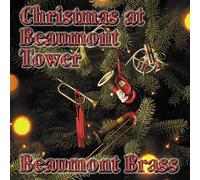 Beaumont Brass - Christmas at Beaumont Tower