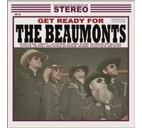 Beaumonts - Get Ready for The Beaumonts