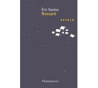 Beaupré - Eric Sautou - Flammarion - broché - Poésie