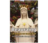 Beauraing, La Vierge Au Coeur D'or - 75e Anniversaire Des Apparitions