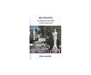 BEAURAING - La Vierge au Cœur d'Or