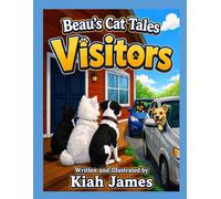 Beau's Cat Tales: Visitors