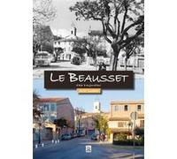 Beausset d'hier à aujourd'hui (Le)