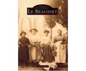 Beausset - Tome I (Le) - Jérémy Laurent - Nouvelles Editions Sutton - broché - Livre