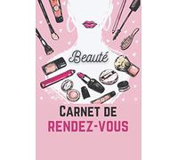 Beauté carnet de rendez-vous: Cahier de RDV pour salon de beauté, manucure, esthéticienne, coiffure - Agenda professionnel - Rendez-vous hebdomadaires de 7 à 20h