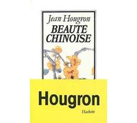 Beauté chinoise - Jean Hougron - Hachette Litterature - Livre