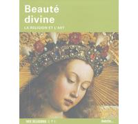 Beauté divine: La religion et l'art