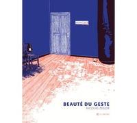Beauté du geste Nicolas Zeisler (Auteur)