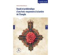 Beauté et problématique d'une franc-maçonnerie à la lumière de l'Évangile - Ramon Marti Blanco - Le Compas Dans L'oeil - broché - Essai