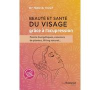 Beauté et santé du visage grâce à l'acupression
