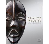 Beauté insolite Chefs-d'œuvre de la collection Ceil Pulitzer d'art africain - Susan Kloman - 5 Continents Eds - relié - Beau livre