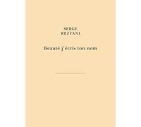 Beauté j’écris ton nom: Par la main des libertés du peintre