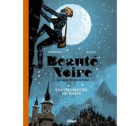 Beauté noire et le Groupe Prospero - Tome 01: Les Chasseurs de Haine