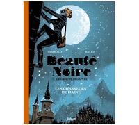 Beauté Noire & Le Groupe Prospero - Tome 1 - Les Chasseurs De Haine