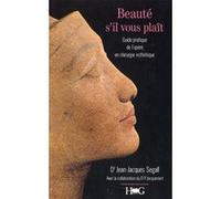 Beauté s'il vous plaît Jean-Jacques Segall (Auteur)