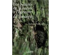 BEAUTES DE LA NATURE A L'EPREUVE DE L'ANALYSE (LES). PROGRAMMES SCIEN