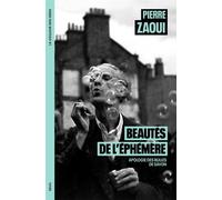 Beautés de l'éphémère Apologie des bulles de savon - Pierre Zaoui - Seuil - broché - Essai