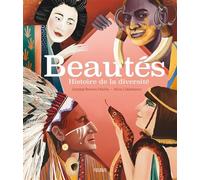 Soledad Romero Mariño – Beautés : Histoires de la diversité – Relié