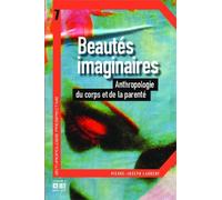 Beautés imaginaires: Anthropologie du corps et de la parenté