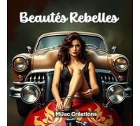 Beautés Rebelles: Livre de coloriage en nuances de gris
