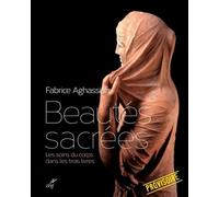 Beautés sacrées : les soins du corps Les soins du corps dans les trois livres - AGHASSIAN FABRICE - Cerf - broché - Essai
