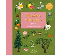 Beautés Sauvages - Flore - Avec Un Poster À L'intérieur