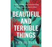 Beautiful And Terrible Things