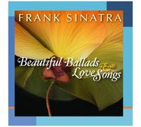 Frank Sinatra - Beautiful Ballads and Love Songs